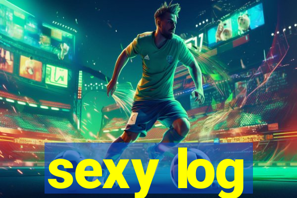 sexy log